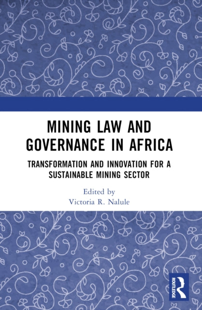Mining Law And Governance In Africa