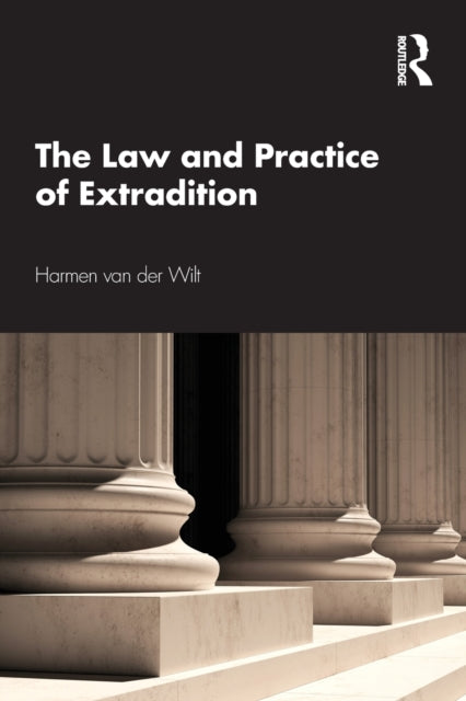 Law And Practice Of Extradition
