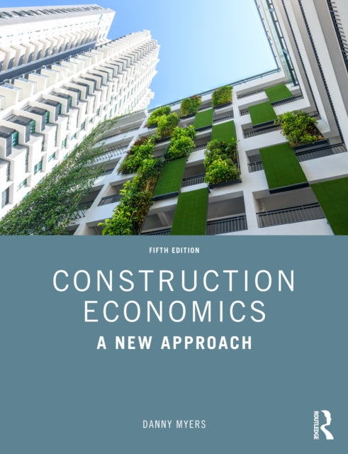Construction Economics 5e - Myers