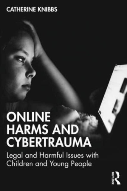 Online Harms & Cybertrauma
