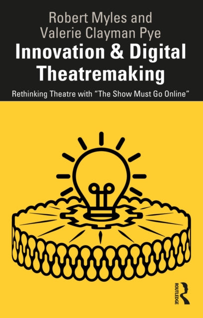 Innovation Digital Theatremaking