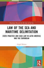 Law Of The Sea And Maritime Delimitatio By Horna  Angel