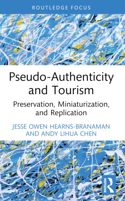 Pseudo-authenticity And Tourism