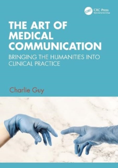 Art Of Medical Communication By Guy, Charlie