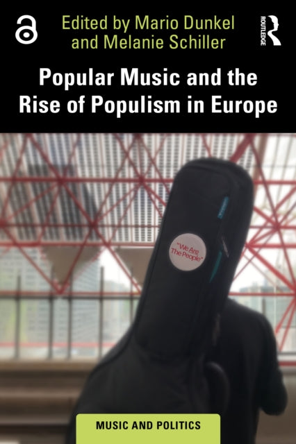 Popular Music And The Rise Of Populism