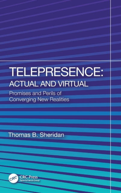 Telepresence Actual & Virtual
