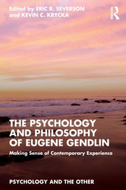 Psychology & Philosophy Of Eugene Gendli