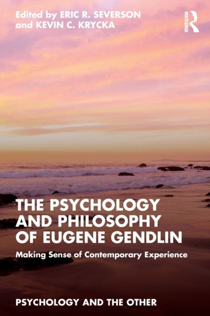Psychology & Philosophy Of Eugene Gendli
