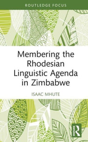 Membering The Rhodesian Linguistic Agend