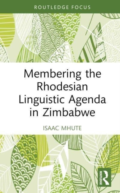 Membering The Rhodesian Linguistic Agend
