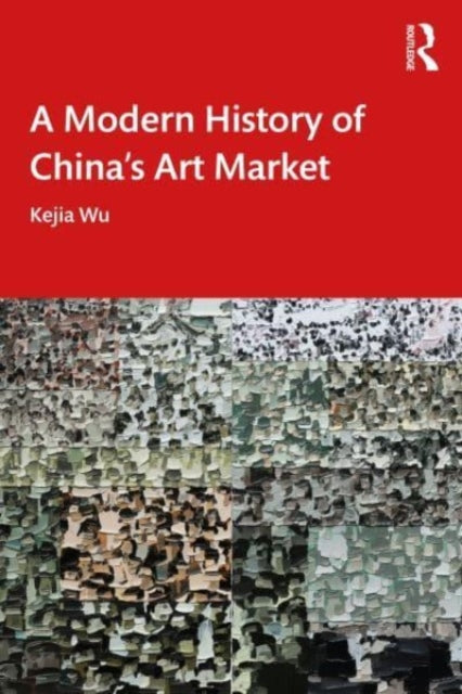 Modern History Of Chinas Art Market