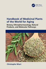Handbook Of Medicinal Plants Of The Wor By Wiart  Christophe