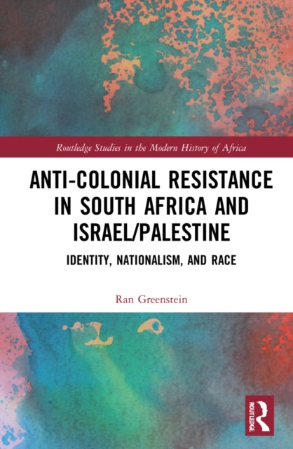 Anti-colonial Resistance In South Afric By Greenstein  Ran