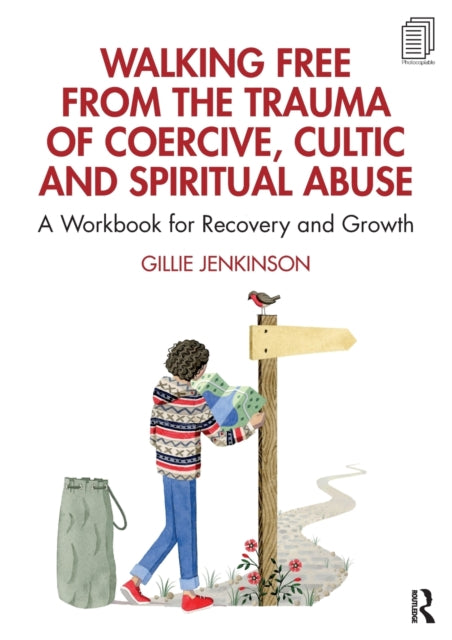 Walking Free From The Trauma Of Coercive By Jenkinson, Gillie