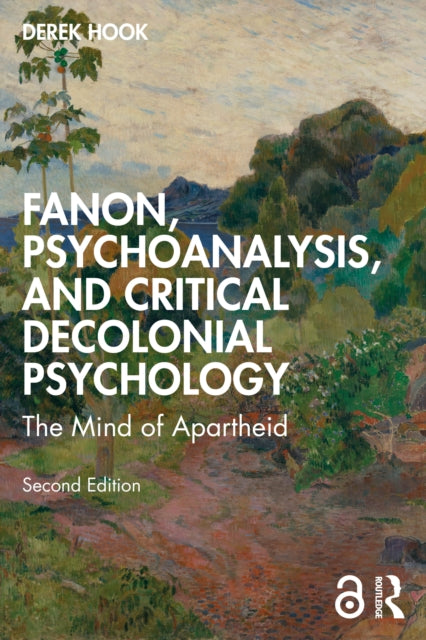 Fanon Psychoanalysis And Critical Deco