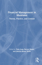 Financial Management In Museums By Jung  Yuha