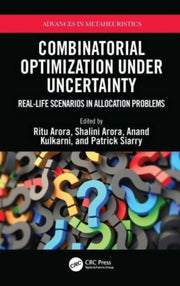 Combinatorial Optimization Under Uncerta