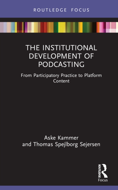 Institutional Development Of Podcasting