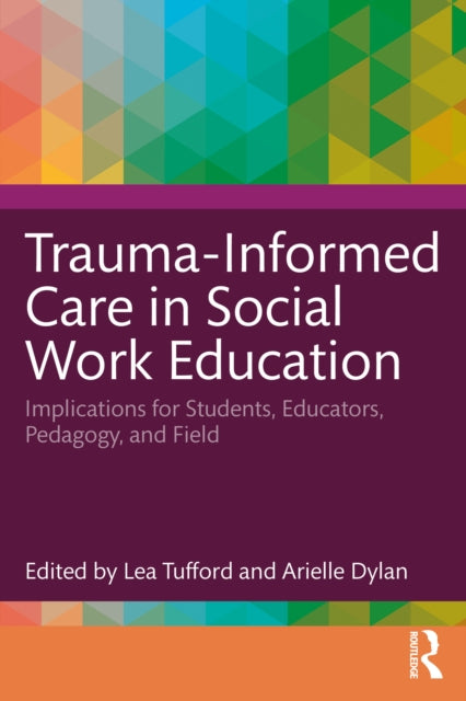 Trauma-informed Care In Social Work Edu