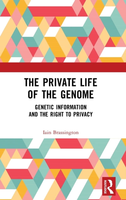 Genetic Information & The Right To Priva