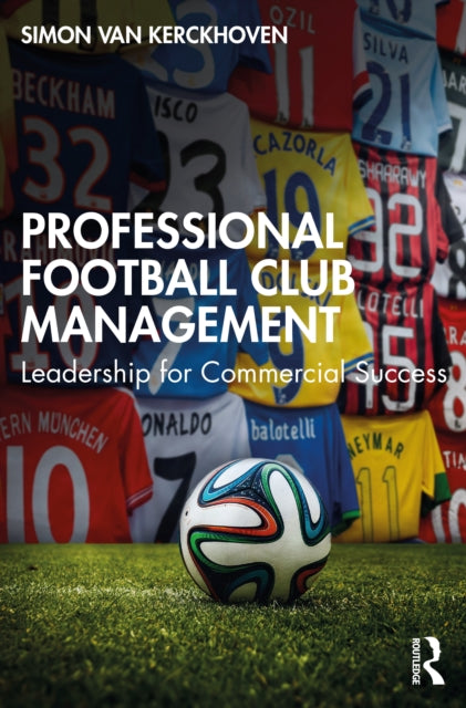 Professional Football Club Management By Van Kerckhoven, Simo