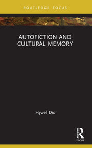 Autofiction And Cultural Memory