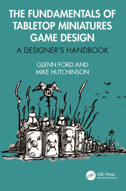 Fundamentals Of Tabletop Miniatures Gam By Ford  Glenn