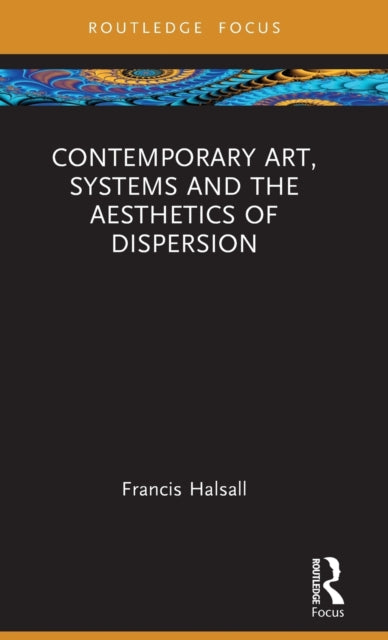 Contemporary Art Systems & The Aesthetic