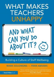 What Makes Teachers Unhappy & What Can Y