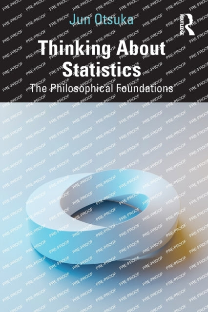 Thinking About Statistics: The Philosoph