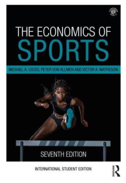 Economics Of Sports By Leeds, Michael A.