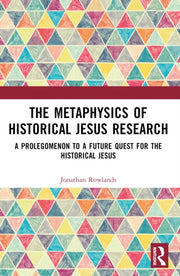 Metaphysics Of Historical Jesus Researc