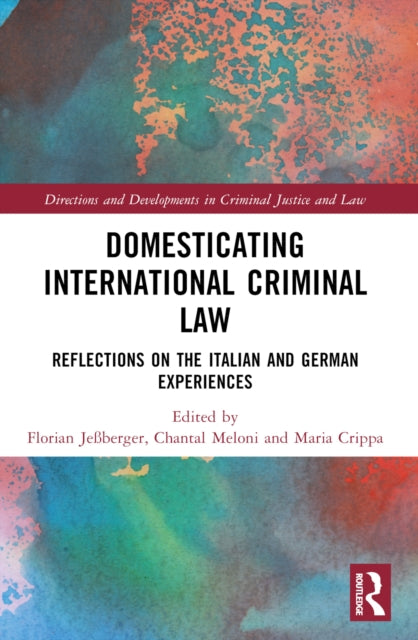 Domesticating International Criminal La