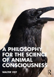 Philosophy For The Science Of Animal Con By Veit, Walter