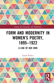 Form & Modernity In Womens Poetry 189519