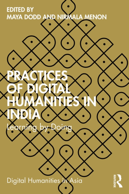 Practices Of Digital Humanities In Indi