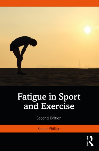 Fatigue In Sport & Exercise