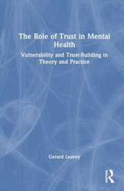 Role Of Trust In Mental Health By Leavey  Gerard