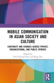 Mobile Communication In Asian Society &