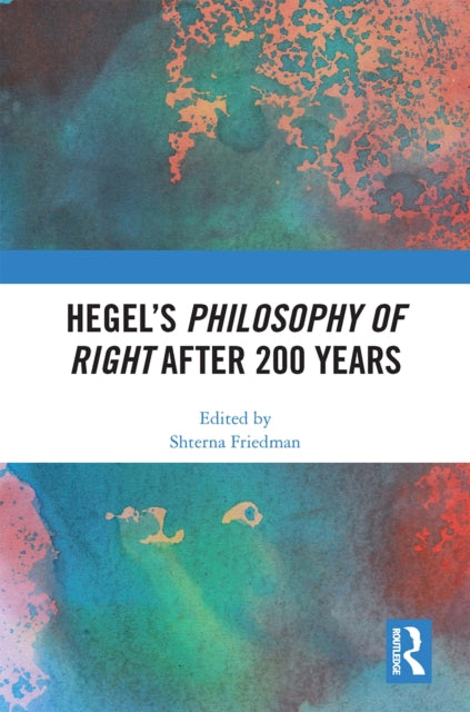 Hegel  S Philosophy Of Right Afte By Friedman  Shterna
