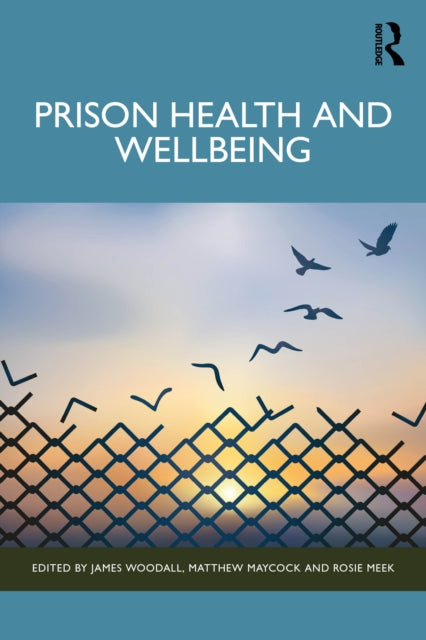 Prison Health And Wellbeing