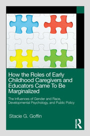 How The Roles Of Early Childhood Caregi By Goffin  Stacie G.