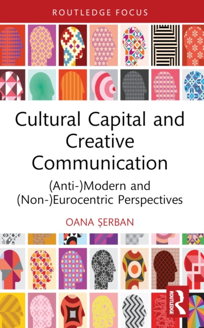 Cultural Capital And Creative Communica