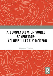 Compendium Of World Sovereigns Volume By Venning  Timothy