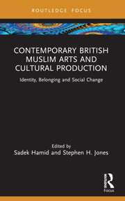 Contemporary British Muslim Arts And Cu