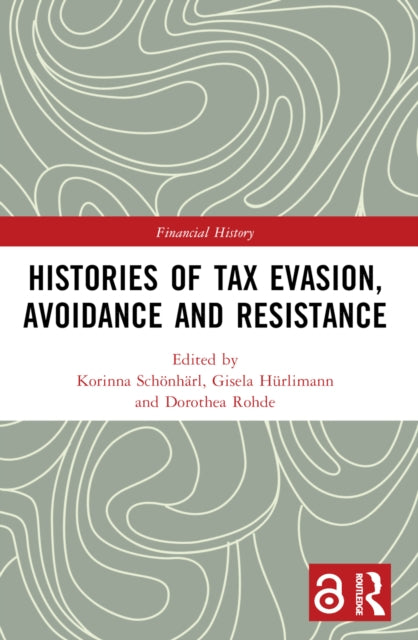 Histories Of Tax Evasion Avoidance And