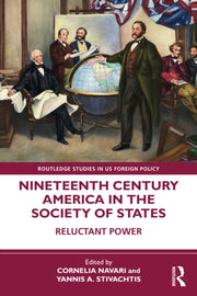 Nineteenth Century America In The Societ By Navari, Cornelia