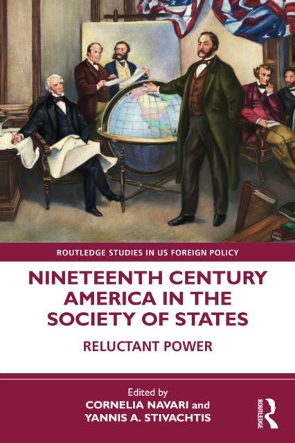 Nineteenth Century America In The Societ By Navari, Cornelia