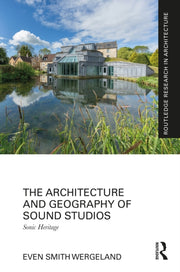 Architecture And Geography Of Sound Stu By Wergeland  Even Smit