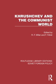 Khrushchev And The Communist World